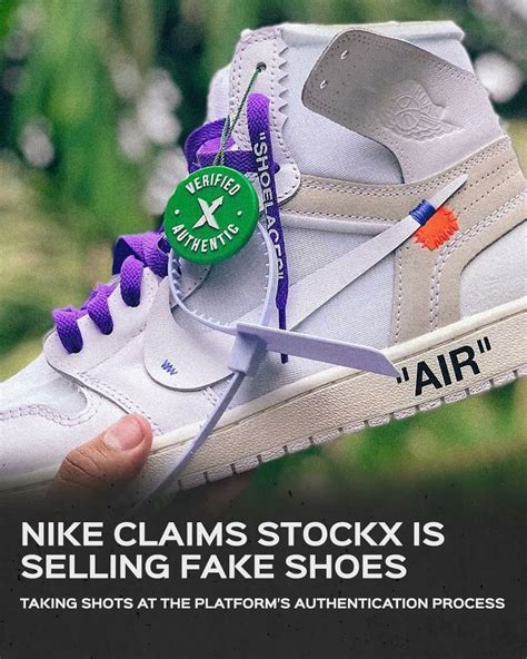 getting fake shoes through stockx|nike vs stockx lawsuit.